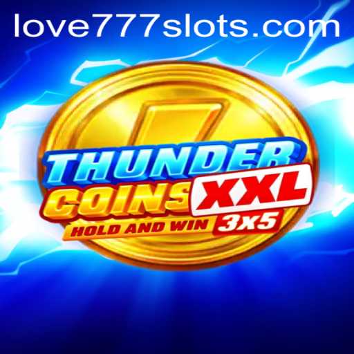 Experience the Excitement of ThunderCoinsXxl: Game Guide and Overview